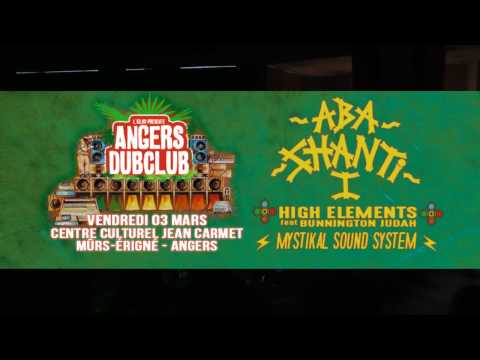 Angers Dub Club #4 - High Elements Feat. Bunnington Judah