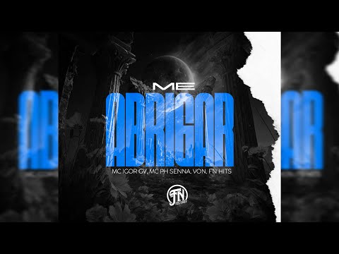 MC IGOR GV - ME ABRIGAR FEAT. PH SENNA 