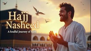 Download lagu Hajj Nasheed | Heartfelt Islamic Music for Your Pilgrimage Journey | Emotional Spiritual Awakening mp3 Download lagu Hajj Nasheed | Heartfelt Islamic Music for Your Pilgrimage Journey | Emotional Spiritual Awakening mp3