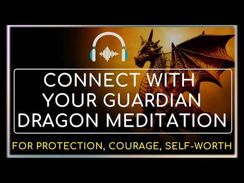 Meet Your Guardian Dragon - Meditation | Psychic Protection🐉