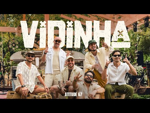Atitude 67 - Vidinha (Sunset Meia Sete)