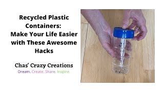 Recycled Plastic Containers: Make Your Life Easier with These Awesome Hacks