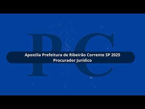 Apostila Prefeitura de Ribeirão Corrente SP 2025  Procurador Jurídico
