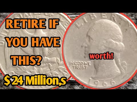 Do you have these 1966 Washington Quarter Dollar Coin worth today money!
