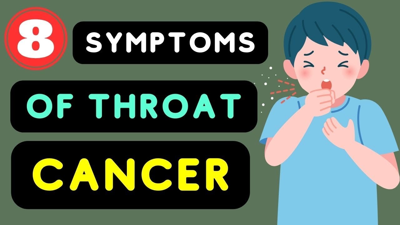 Throat Cancer Symptoms: Top 8 Symptoms of Throat Cancer  |  Throat Cancer Warning Signs