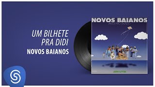 Novos Baianos - Um Bilhete Pra Didi (Vamos Pro Mundo) [Áudio Oficial]