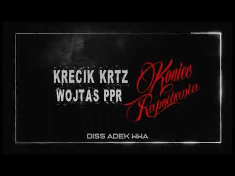 Krecik KRTZ & Wojtas PPR - Koniec Rapowania (Diss Adek Wwa) #adekwwa60tka