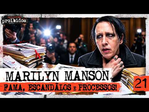 MARILYN MANSON: FAMA, ESCÂNDALOS E PROCESSOS – Arquivos Proibidos #021