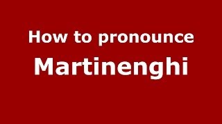 How to pronounce Martinenghi