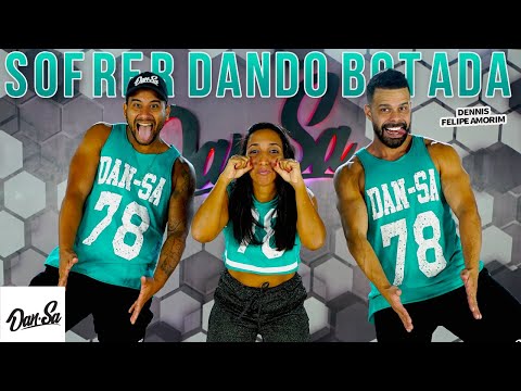 Sofrer Dando Botada - Dennis e Felipe Amorim - Dan-Sa /  Daniel Saboya (Coreografia)