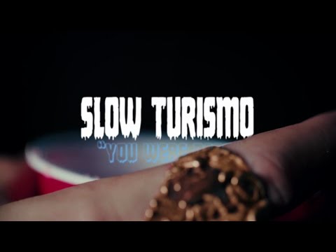 Slow Turismo - You Were Dead (Official Video)