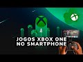 Como Jogar Jogos Do Xbox No Celular Por Streaming app X