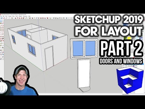 SKETCHUP 2019 FOR LAYOUT - Part 2 - Doors and Windows