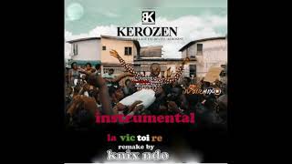 KEROZEN  LA VICTOIRE INSTRUMENTAL COVERS VIDEO REMAKE by KNIX NDO (ADAG)