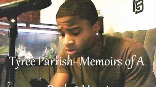 Memoirs of a Broken Heart (Tyree Parrish)