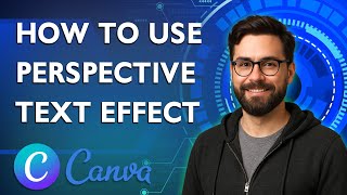 How To Use Canva Perspective Text Effect [2026 Guide]