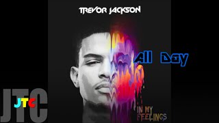 Trevor Jackson ft Mystikal - All Day (Lyrics)