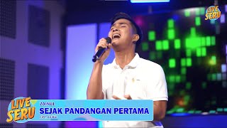 Download lagu Zainul - Sejak Pandangan Pertama | LIVE SERU EDISI 6 SEPTEMBER 2025 mp3