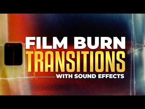 Enhance Your Videos with 4K Film Burn Transition Effects and Sounds