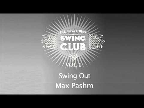 Electro Swing Club Vol. 1 | Swing Out - Max Pashm