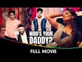 Who S Your Daddy S1 Web 2 Movie Harsh Beniwal Rahul Dev Anveshi Jain