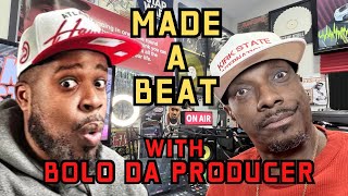 Made A Beat With Bolo Da Producer well sort of