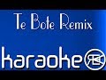 Te Bote Remix - Casper, Nio García, Darell, Nicky Jam, Bad Bunny, Ozuna | Karaoke Letra Te Bote Remix - Casper, Nio García, Darell, Nicky Jam, Bad Bunny, Ozuna | Karaoke Letra