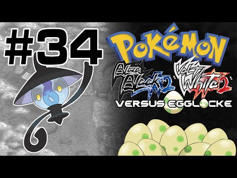 Pokémon Blaze Black 2 & Volt White 2 Versus Egglocke - Episode 34