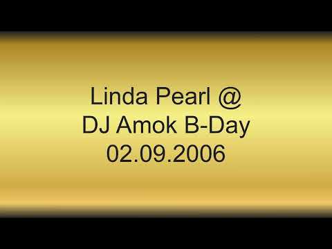 Linda Pearl @ DJ Amok B-Day 02.09.2006