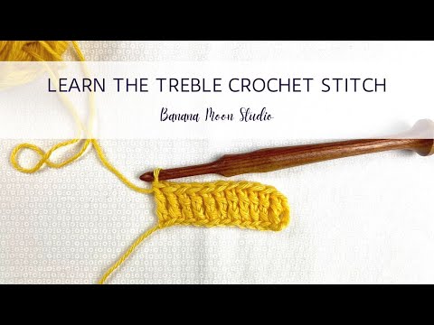Learn the Treble Crochet Stitch