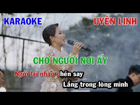 CHỜ NGƯỜI NƠI ẤY - UYÊN LINH | KARAOKE NHẠC TRẺ | BEAT TONE NỮ COVER