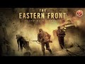 THE EASTERN FRONT POINT OF NO RETURN Exclusive Full War Action Movie Premiere English HD 2024