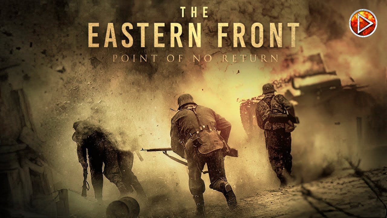 THE EASTERN FRONT: POINT OF NO RETURN 🎬 Exclusive Full War Action Movie Premiere 🎬 English HD 2024