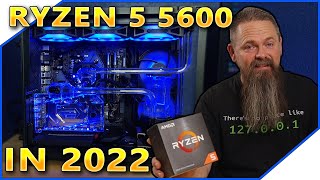 AMD Ryzen 5 5600 in 2022