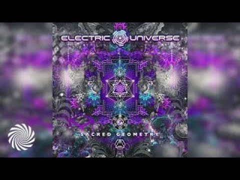 Electric Universe - Sacred Geometry [Full album]