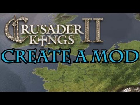 Crusader Kings 2 How to make a Mod