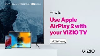 VIZIO Support/SmartCast™ | How to use Apple AirPlay 2