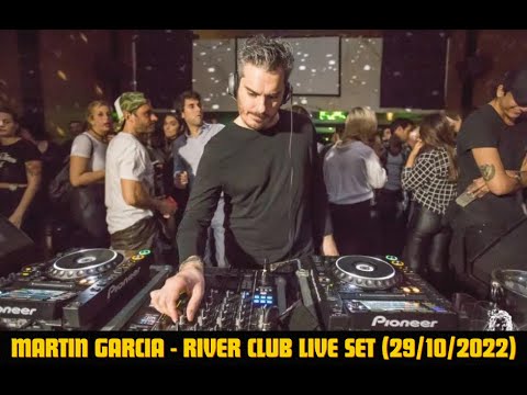 MARTIN GARCIA - River Club Live Set + Tracklist (29/10/2022)
