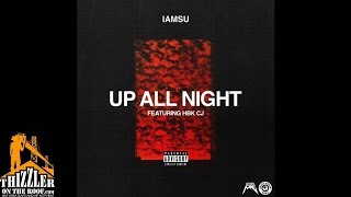 Iamsu! ft. HBK CJ - Up All Night (Prod. Iamsu!) [Thizzler.com]