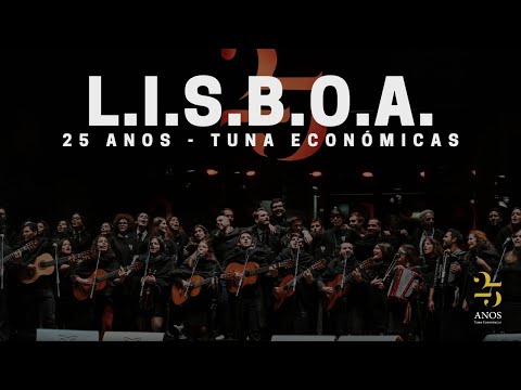 Tuna Económicas: 25 Anos | L.I.S.B.O.A.