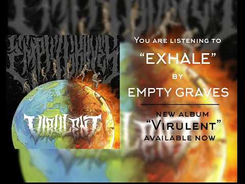 Empty Graves - Virulent (FULL ALBUM STREAM W/ LYRICS)