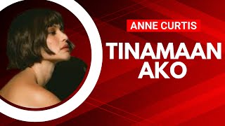 Download lagu Tinamaan Ako - Anne Curtis mp3