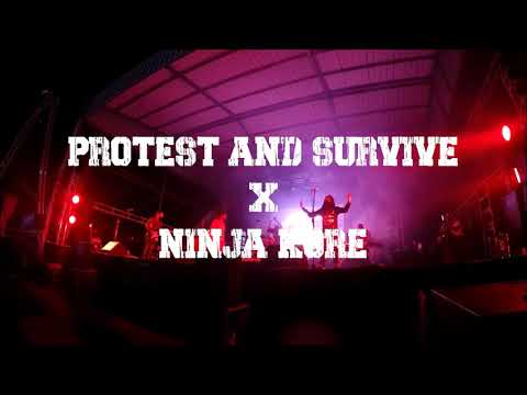 PROTEST AND SURVIVE X NINJA KORE [Official Music Video]