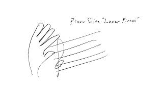 Download lagu Piano Suite 'Lunar Pieces' (2018, 2025-2026) [Full] mp3