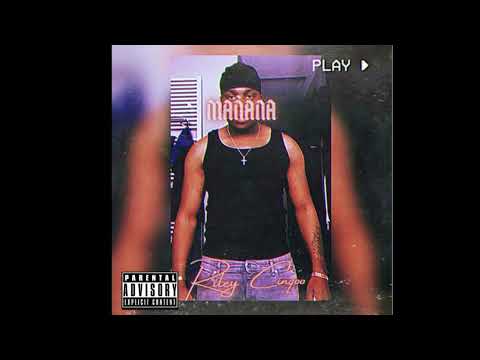 Riley Cinqoo - Mañana (prod. LOUIS)