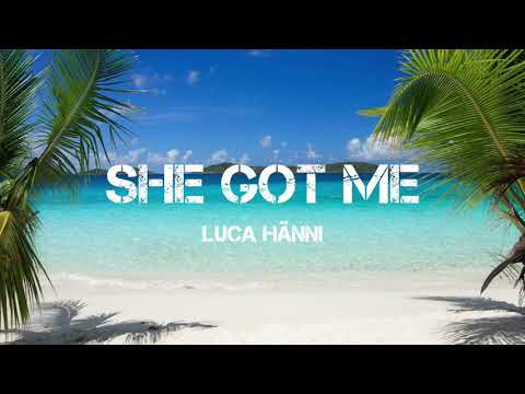 She got me - Luca Hänni (Lyrics)
