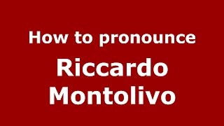 How to pronounce Riccardo Montolivo