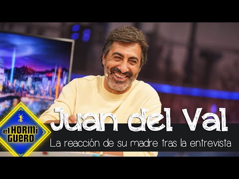Juan del Val confiesa la sorprendente reacción de su madre a su entrevista - El Hormiguero