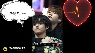 Download lagu ( PAIN OF LOVE  ) 💜💚 PART-14    TAEKOOK FF  [STORY IN HINDI ] #bts #taekookff mp3