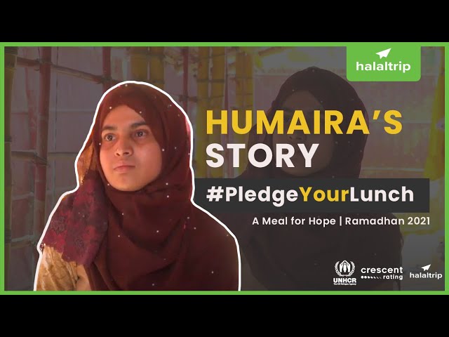 Ramadan 2021 | #PledgeYourLunch: Humaira’s Story